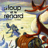 Le loup et le renard