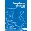 COMPETENCE MEMOIRE 6 A 8 ANS