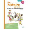 UNE HISTOIRE PAR JOUR. ENSEIGNER LA COMPREHENSION ORALE