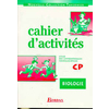 BIOLOGIE CP CAHIER ACTIVITES ED.1999