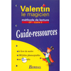VALENTIN LE MAGICIEN CP GUIDE RESSOURCES ED.2003