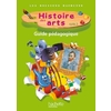 HISTOIRE DES ARTS CYCLE 2 GUIDE PEDAGOGIQUE+PHOTOFICHES ED.2013