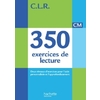 350 EXERCICES DE LECTURE CM CLR GUIDE PEDAGOGIQUE ED.2014