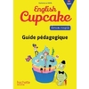 ENGLISH CUPCAKE CM1 GUIDE PEDAGOGIQUE ED.2016