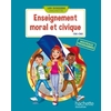 ENSEIGNEMENT MORAL ET CIVIQUE CYCLE 3 DOSSIER ELEVE ED.2016