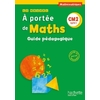 LE NOUVEL A PORTEE DE MATHS CM2 GUIDE PEDAGOGIQUE ED.2016