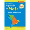 LE NOUVEL A PORTEE DE MOTS CM1 GUIDE PEDAGOGIQUE - EDITION 2019