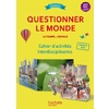 CITADELLE QUESTIONNER LE MONDE CE2 CAHIER D'ACTIVITES - ED.2018