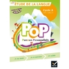 POP - ETUDE DE LA LANGUE CYCLE 3 ED. 2019 - LIVRE DE L'ELEVE