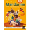 MANDARINE - FRANCAIS CM2 ED. 2019 - LIVRE ELEVE