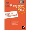 GRAMMAIRE & CIE CM2 GUIDE PEDAGOGIQUE ED.2016