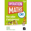 OPERATION MATHS CM1 CAHIER D'ENTRAINEMENT ED.2016