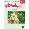 RIBAMBELLE GS - CAHIER D'ACTIVITES AMBRE