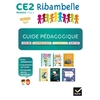 RIBAMBELLE CE2 SERIE TURQUOISE GUIDE PEDAGOGIQUE - ED.2017