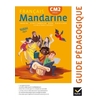 MANDARINE FRANCAIS CM2 GUIDE DE L'ENSEIGNANT - ED.2017