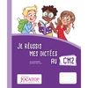 JE REUSSIS MES DICTEES AU CM2