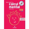 TOUT POUR LE CALCUL MENTAL CE2 GUIDE PEDAGOGIQUE + CDROM