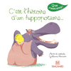 QUE D'HISTOIRES ! CP SERIE 3 - C'EST L'HISTOIRE D'UN HIPPOPOTAME