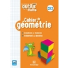 OUTILS POUR LES MATHS CAHIER GEOMETRIE CE2 ED.2019