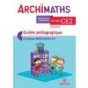 ARCHIMATHS CE2 GUIDE PEDAGOGIQUE + CD ROM ED.2018