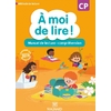 A MOI DE LIRE ! CP 2019 MANUEL DE LECTURE COMPREHENSION