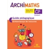 ARCHIMATHS CP GUIDE PEDAGOGIQUE AVEC CD-ROM BANQUE RESSOURCES ED.19