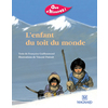 QUE D'HISTOIRES ! CP SERIE 1 - L'ENFANT DU TOIT DU MONDE