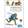 QUE D'HISTOIRES ! CM1 FABLIAUX DU MOYEN AGE - MODULE 2