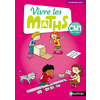 VIVRE LES MATHS CM1 FICHIER ELEVE - ED.2017