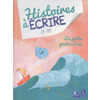 HISTOIRE A ECRIRE CP/CE1 LA PETITE GOUTTE D'EAU