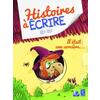 HISTOIRES A ECRIRE CE1/CE2 IL ETAIT UNE SORCIERE