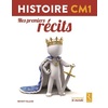 HISTOIRE CM1 MES PREMIERS RECITS LIVRET ELEVE - ED.2016