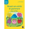 REUSSIR SON ENTREE EN GRAMMAIRE CE1 CAHIER DE L'ELEVE - ED.2019