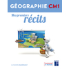 GEOGRAPHIE CM1 MES PREMIERS RECITS LIVRET ELEVE - ED.2016