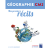 GEOGRAPHIE CM2 MES PREMIERS RECITS LIVRET ELEVE - ED.2016