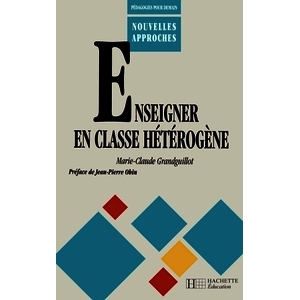 ENSEIGNER EN CLASSE HETEROGENE