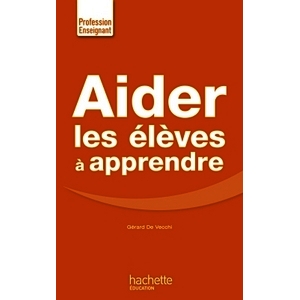 AIDER LES ELEVES A APPRENDRE