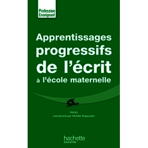 APPRENTISSAGES PROGRESSIFS DE L ECRIT