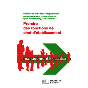 PRENDRE DES FONCTIONS DE CHEF D ETABLISSEMENT