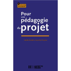POUR UNE PEDAGOGIE DU PROJET