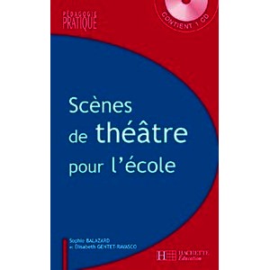 SCENES DE THEATRE POUR L ECOLE CYCLE 3