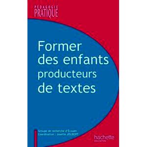 FORMER DES ENFANTS PRODUCTEURS DE TEXTES