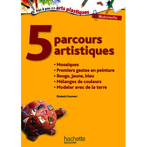 5 PARCOURS ARTISITIQUES MATERNELLE MOSAIQUES