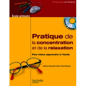 CONCENTRATION ET RELAXATION A L ECOLE