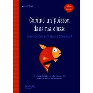 TALENTS ECOLE COMME POISSON DANS CLASSE 2019
