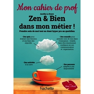 ZEN BIEN DANS MON METIER CAHIER PROF ED 2022