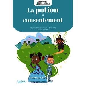 LECTURE BIENVEILLANTE CYCLE 2 POTION CONSENTE
