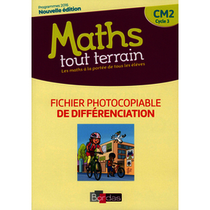 Maths tout terrain CM2 2018 Fichier photocopiable  de différenciation
