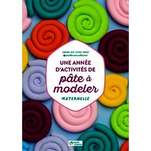 1 année d'activités de pâte à modeler PS-MS-GS - Fichier photocopiable couleur (+ ressources numériques)