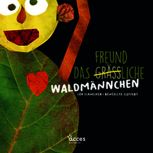 Version allemande - Das grässliche Waldmännchen